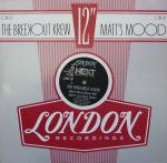 The Breekout Krew - Matt's Mood - London Records - Electro