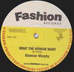 Glamour Murphy - What The Woman Want / You A Shine - Fashion Records - Reggae