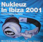 BK & Nick Sentience & Taiko - Nukleuz In Ibiza 2001 - Nukleuz - Hard House