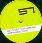 2B - Trust Ur Receiver (Remixes) - Special Needs Recordings - Tech House