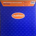 Boris Dlugosch & Booom! - Keep Pushin' - Manifesto - US House