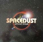Spacedust - Let's Get Down - EastWest - UK House
