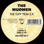 The Mudmen - The Tuff Trax E.P. - Shining Path Recordings - UK House
