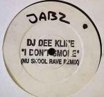 DJ Dee Kline - I Don't Smoke (Nu Skool Rave Remix) - Warner Music UK Ltd. - UK Garage