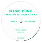 Magic Funk - Too Much (Remixed By Zoom + D.B.X.) - Ruff On Wax Recordings - UK Garage