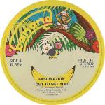 Fascination  - Out To Get You - Banana Records - Disco