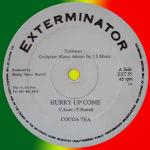 Cocoa Tea & Tony Rebel - Hurry Up Come / Celebrate Life - Exterminator - Reggae
