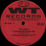 The Original - I Love You Baby - WT Records - US House
