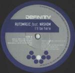 Automagic & Nashom - I'll Be Here - Definity Records - US House