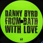 Danny Byrd - From Bath With Love / Shock Out VIP - Hospital Records - Drum & Bass