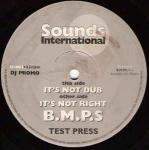 BMPS - It's Not Right - Sounds International - UK Garage