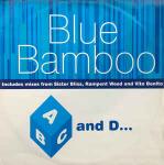 Blue Bamboo - ABC And D - Escapade - Euro House