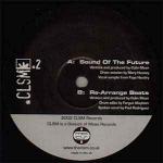 CLSM - Sound Of The Future / Re-Arrange Beats - CLSM - Break Beat