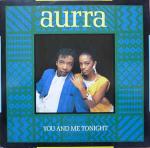 Aurra - You And Me Tonight - 10 Records - Soul & Funk