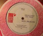 Red Dragon - Should'nt Do That - New Sound - Reggae