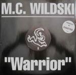 MC Wildski - Warrior - Arista - Break Beat