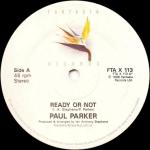 Paul Parker - Ready Or Not / Time After Time (Remix) - Fantasia Records - Disco