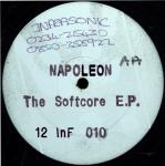 Napoleon - The Softcore E.P. - Infrasonic - Hardcore