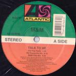 M & M  - Talk To Me - Atlantic - R & B