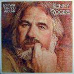 Kenny Rogers - Love Will Turn You Around - Liberty - Country and Western