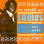 James Brown - The Payback Mix (Keep On Doing What You're Doing But Make It Funky) - Urban  - Soul & Funk