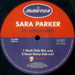 Sara Parker - My Love Is Deep - Manifesto - UK House