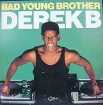 Derek B - Bad Young Brother - Tuff Audio - Hip Hop