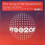 Dino Lenny & The Housemartins - Change The World - free2air Recordings - UK House