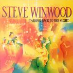 Steve Winwood - Talking Back To The Night - Island Records - Rock