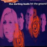 The Darling Buds - Hit The Ground - Epic - Indie