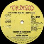 Peter Brown  - Crank It Up (Funk Town) - T.K. Disco - Disco