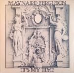 Maynard Ferguson - It's My Time - Columbia - Jazz