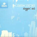 Kaskade - Steppin' Out - OM Records - US House