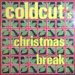 Coldcut - Coldcut's Christmas Break - Ahead Of Our Time - UK House