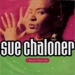 Sue Chaloner - I Wanna Thank You - Pulse-8 Records - UK House