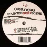 Carl Borg - Splinter Body Scene - Sonar Kollektiv - Deep House