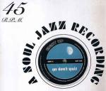 8Up - Ya Donâ€™t Quit / Lie Down And Stay Calm - Soul Jazz Records - Soul & Funk