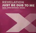 Revelation  - Just Be Dub To Me - Multiply Records - Trance