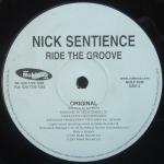 Nick Sentience - Ride The Groove - Nukleuz - Hard House