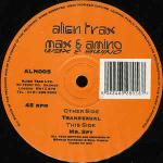 Max & Amino - Transexual / Mr. Spy - Alien Trax - Hard House
