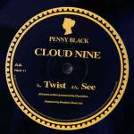 Cloud 9 - Twist / See - Penny Black - Drum & Bass