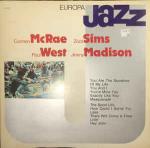 Carmen McRae & Zoot Sims & Paul West & Jimmy Madison - Europa Jazz - Europa Jazz - UK House