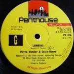 Wayne Wonder & Cutty Ranks - Lambada - Penthouse Records - Reggae