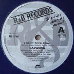Savanna  - I Can't Turn Away - R & B Records - Soul & Funk