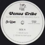 Venus Tribe - Slow Down (The Remixes Part II) - So-Urban - Down Tempo