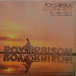 Roy Orbison - Golden Days (The Collection Of 20 All-Time Greats) - Monument - Country and Western