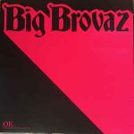 Big Brovaz - OK - Epic - UK Garage