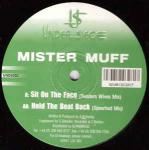 Mister Muff - Sit On The Face / Hold The Beat Back - Under Siege Records - Hard House