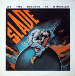 Slade - Do You Believe In Miracles - RCA - Rock