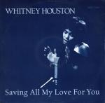 Whitney Houston - Saving All My Love For You - Arista - Soul & Funk